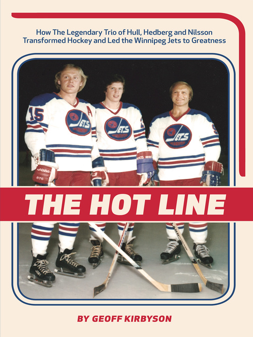 Title details for The Hot Line by Geoff Kirbyson - Available